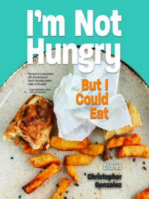 cover image of I'm Not Hungry But I Could Eat